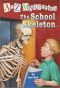 [A to Z Mysteries 19] • The School Skeleton